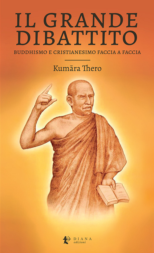 Il grande dibattito. Buddhismo e Cristianesimo faccia a faccia