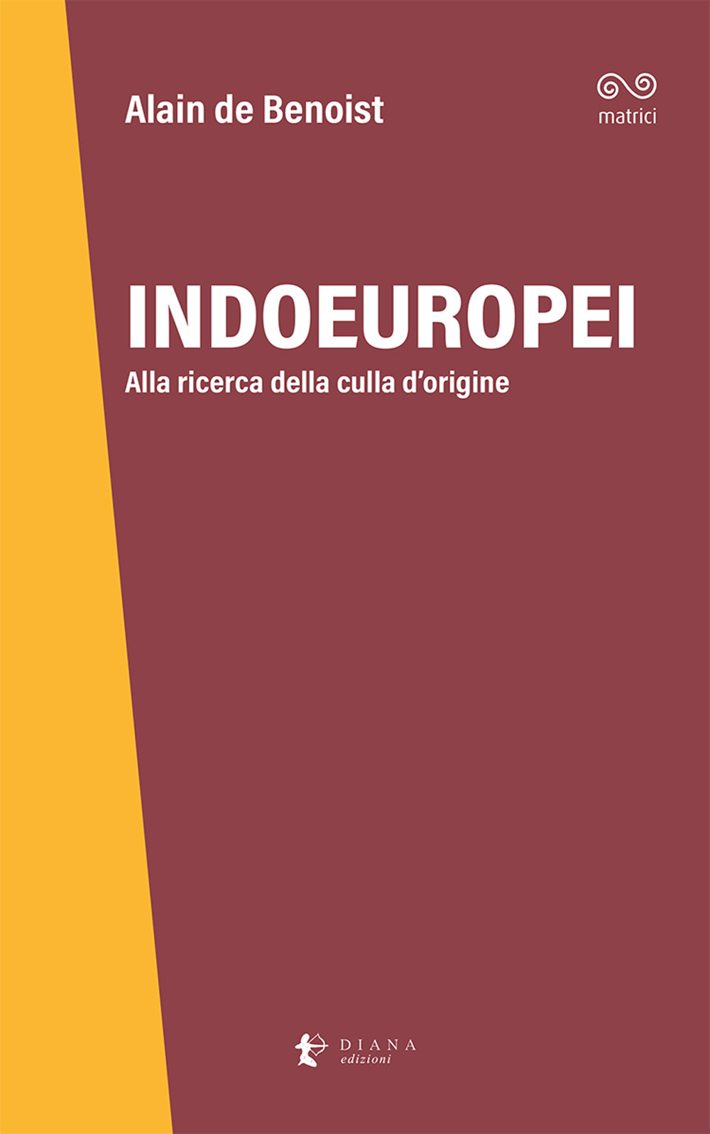 Indoeuropei. Alla ricerca della culla d'origine