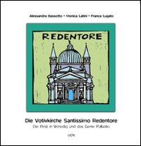 Die votivkirche Santissimo Redentore. Die pest in Venedig und das genie Palladio