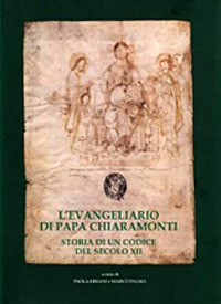 L'Evangeliario di papa Chiaramonti. Storia di un codice del secolo XII