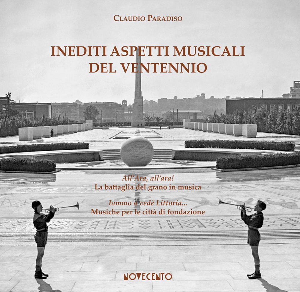 Inediti aspetti musicali del Ventennio