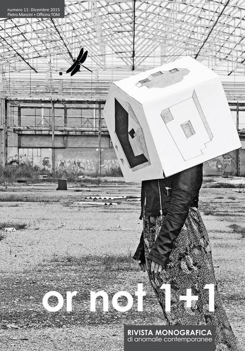 Or not. Rivista monografica di anomalie contemporanee (2015). Ediz. multilingue. Vol. 11: Pietro Mancini e Officina TOM (Dicembre)