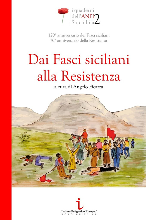 Dai fasci siciliani alla Resistenza