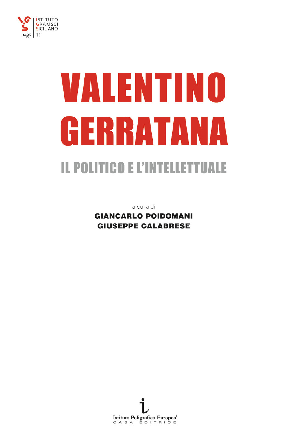 Valentino Gerratana, il politico e l'intellettuale