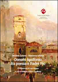 Donato Apollonio tra poesia e padre Pio