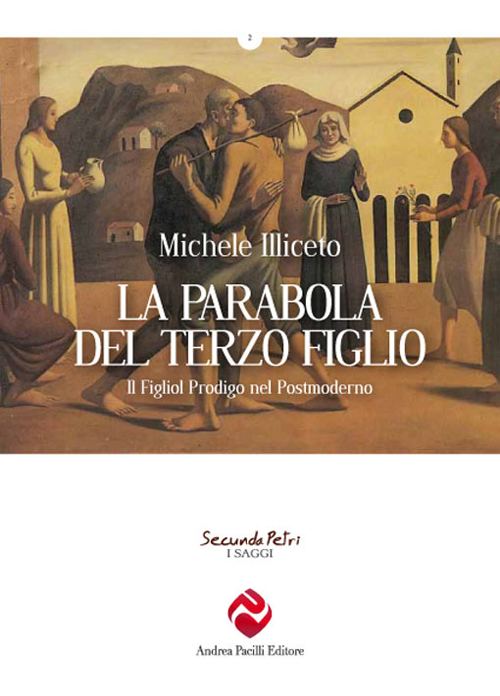 La parabola del terzo figlio. Il figliol prodigo nel postmoderno