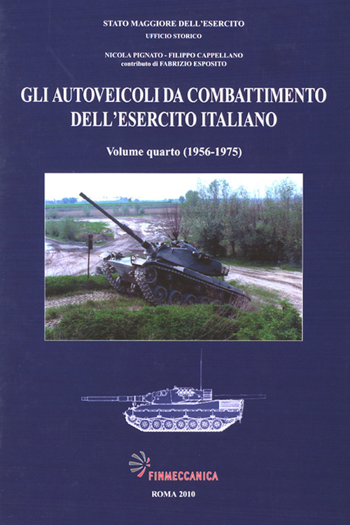 Gli autoveicoli da combattimento dell'esercito italiano. Vol. 4: 1956-1975