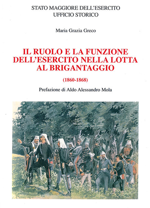 Il ruolo e la funzione dell'esercito nella lotta al brigantaggio (1860-1868)