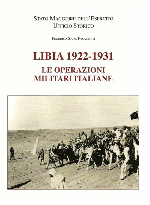 Libia 1922-1931. Le operazioni militari italiane