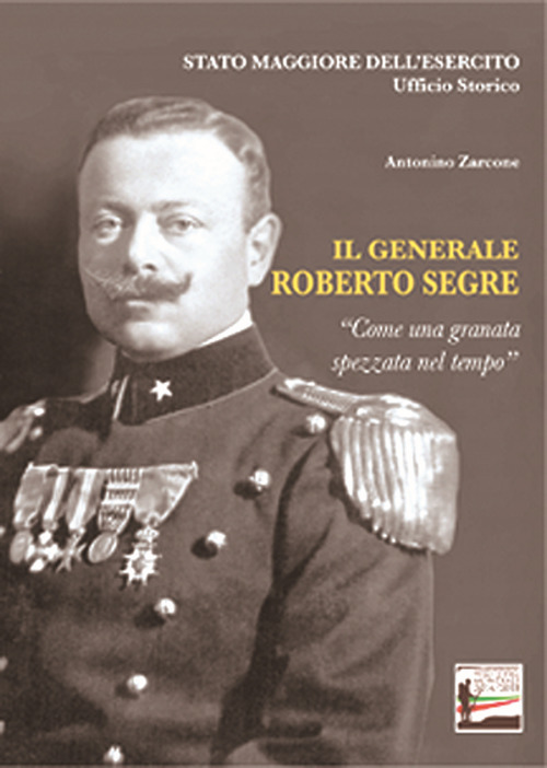 Il generale Roberto Segre. «Come una granata spezzata nel tempo»