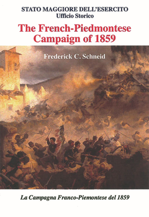 The French-Piedmontese campaign of 1859-La campagna franco-piemontese del 1859. Ediz. bilingue