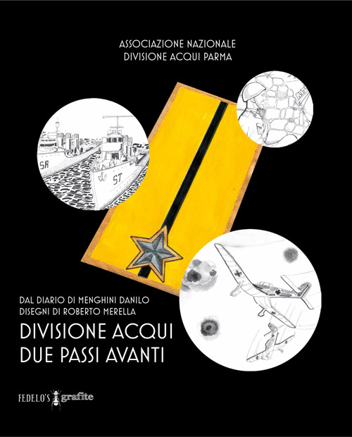 Divisione acqui, due passi avanti. Dal diario di Menghini Danilo