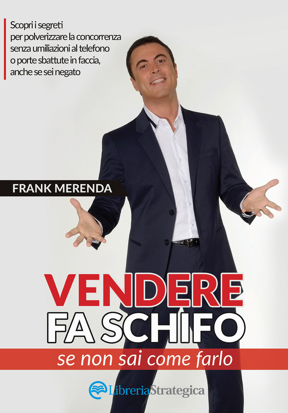Vendere fa schifo (se non sai come farlo)