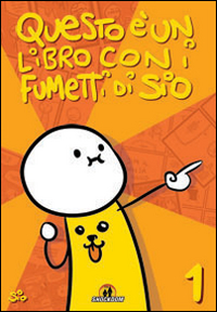 Questo è un libro con i fumetti di Sio (2009-2014). Ediz. illustrata. Vol. 1