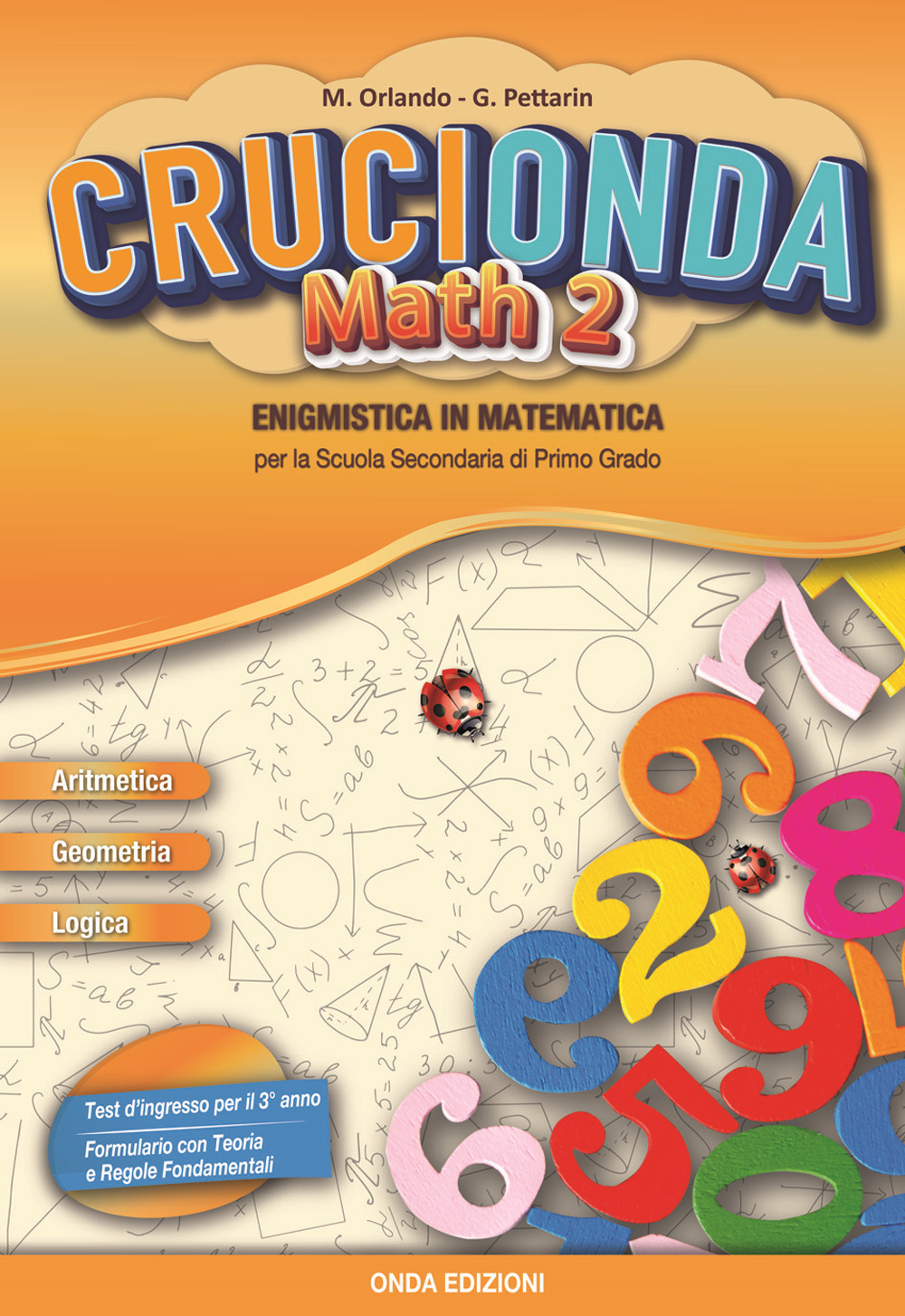 Crucionda math. Enigmistica in matematica. Per la Scuola media. Con espansione online. Vol. 2
