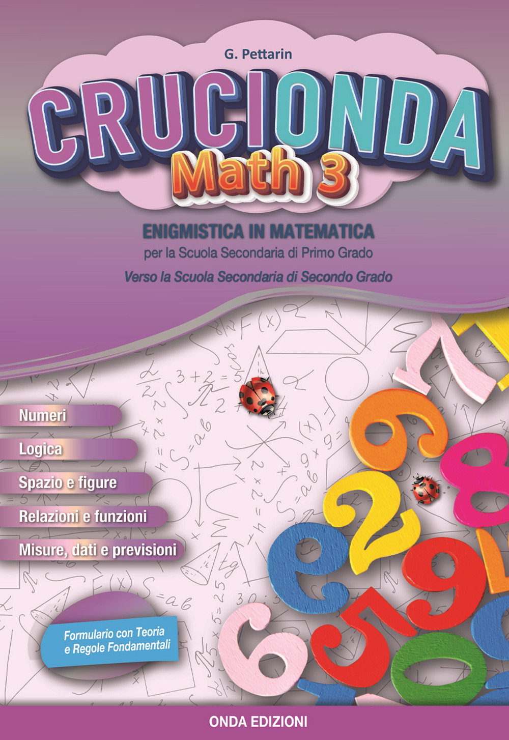 Crucionda math. Enigmistica in matematica. Per la Scuola media. Con espansione online. Vol. 3