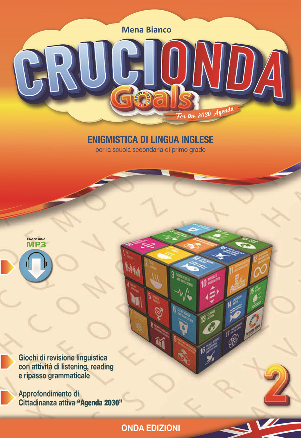 Crucionda goals. Enigmistica di lingua inglese. Per la Scuola media. Con espansione online. Vol. 2