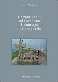 Un romagnolo sul cammino di Santiago de Compostela