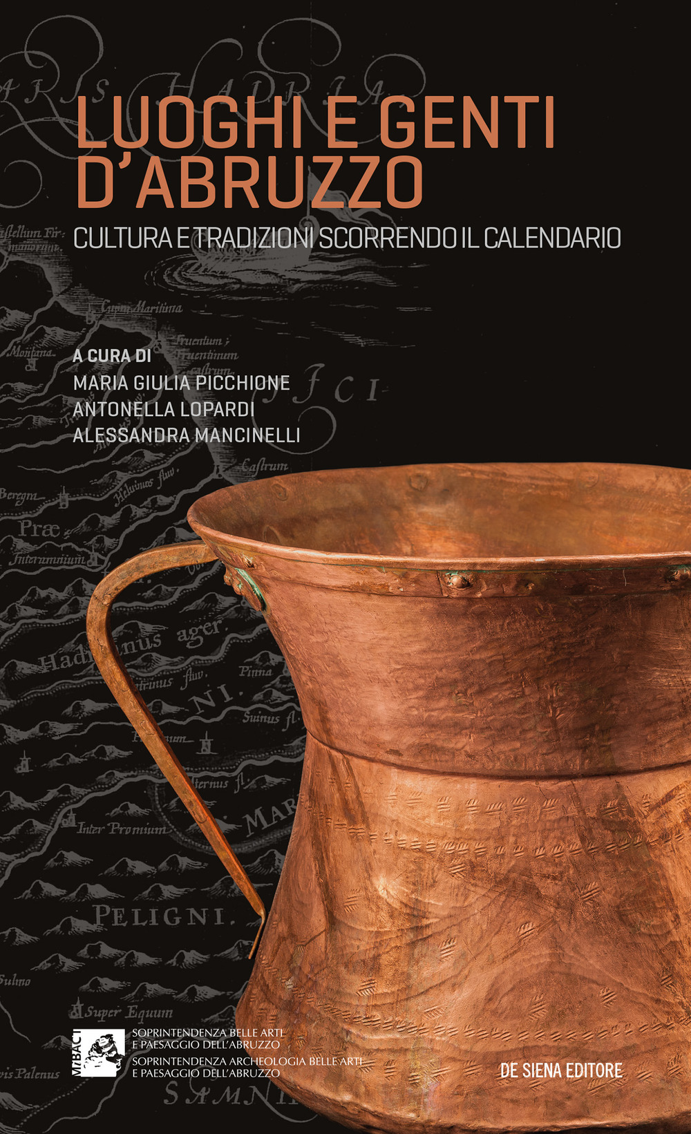 Luoghi e genti d'Abruzzo. Cultura e tradizioni scorrendo il calendario