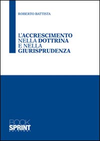 L'accrescimento nella dottrina e nella giurisprudenza