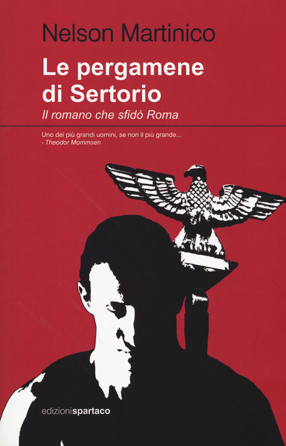 Le pergamene di Sertorio. Il romano che sfidò Roma