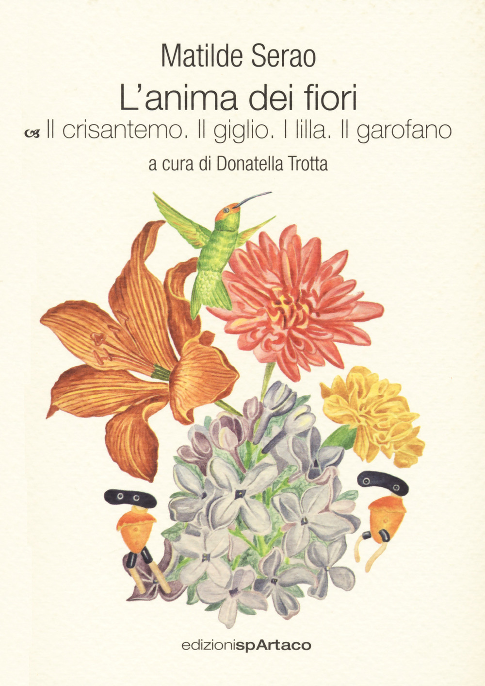 L'anima dei fiori. Vol. 5: Il crisantemo. Il giglio. I lilla. Il garofano