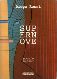 Supernove. Poesie dal 2003 al 2009