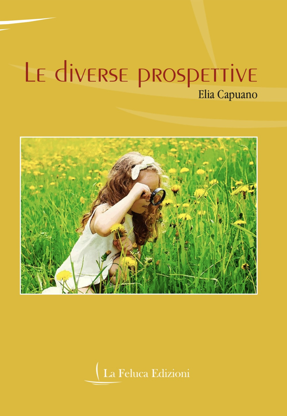 Le diverse prospettive