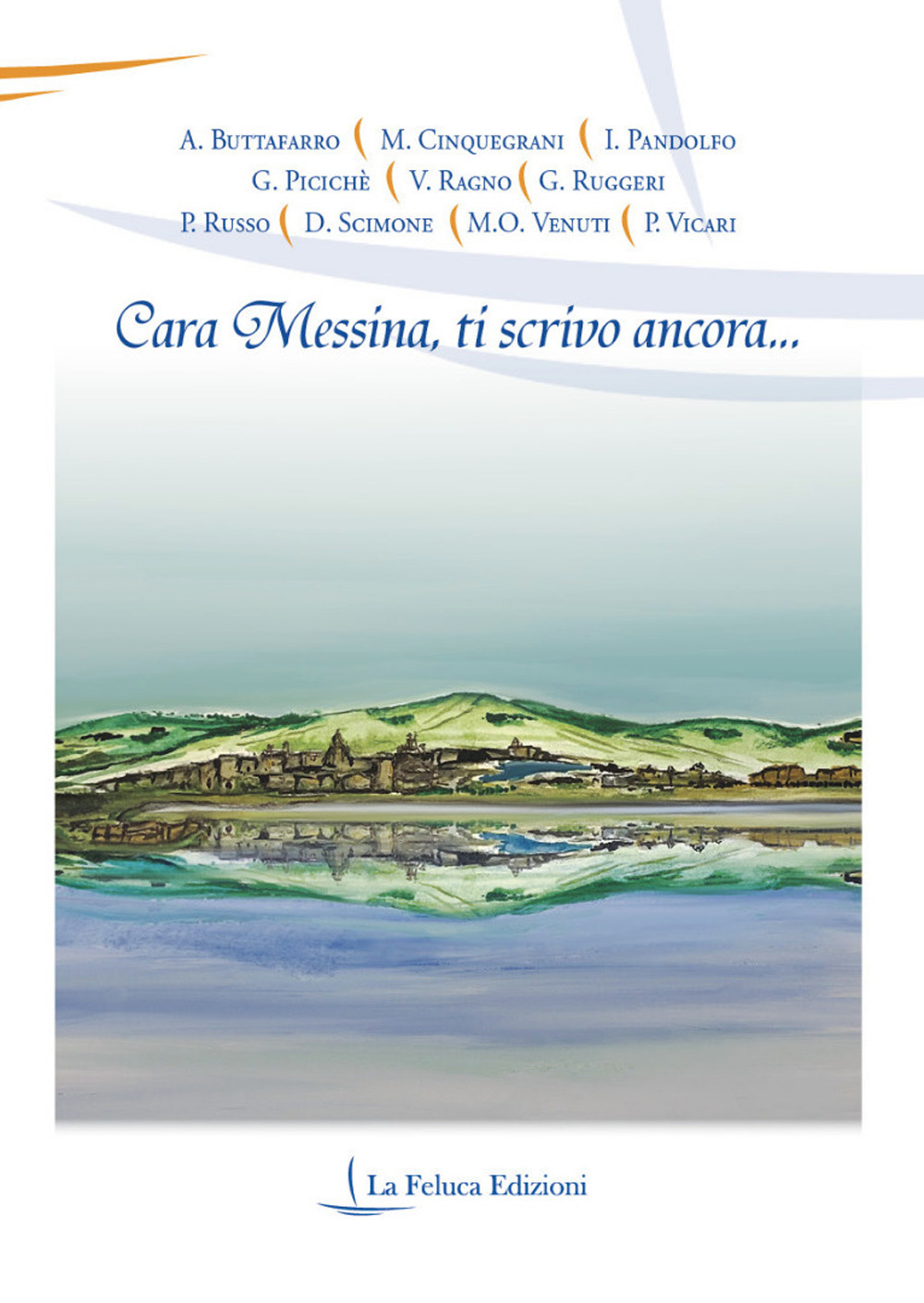 Cara Messina, ti scrivo ancora...