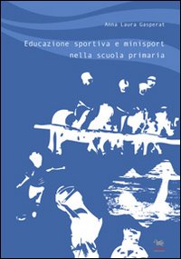 Educazione sportiva e minisport nella scuola primaria