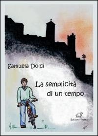 La semplicità di un tempo