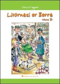 Livornesi ar barre. Vol. 2