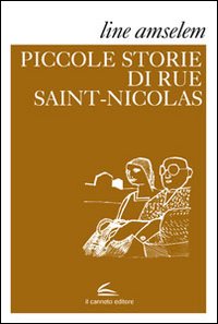 Le piccole storie di rue Saint-Nicolas