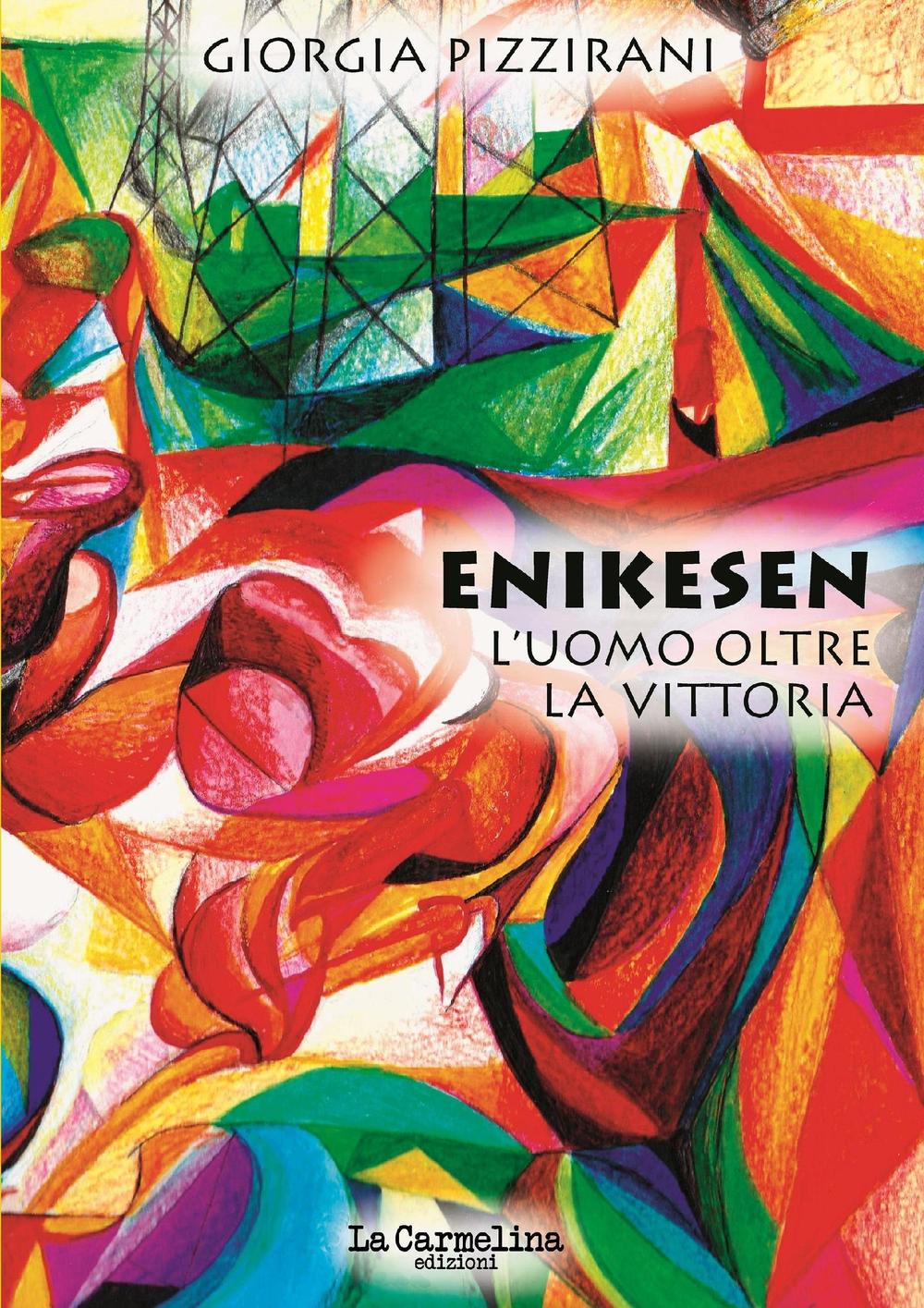 Enikesen. L'uomo oltre la vittoria