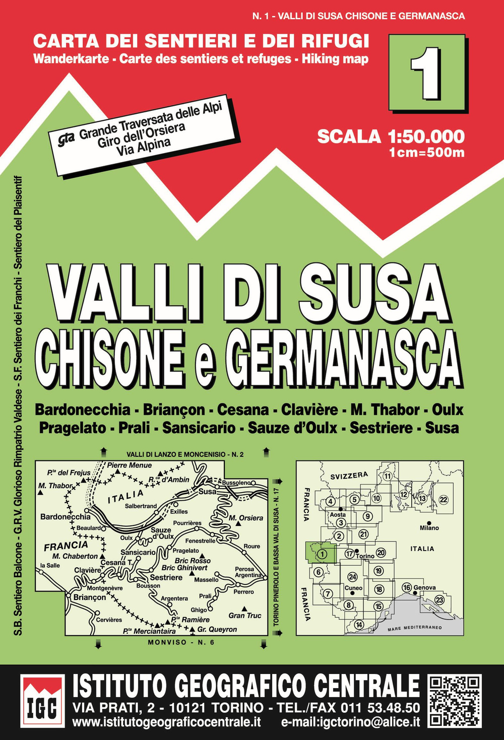 Carta n. 1 Val di Susa, Chisone e Germanasca 1:50.000. Carta dei sentieri e dei rifugi