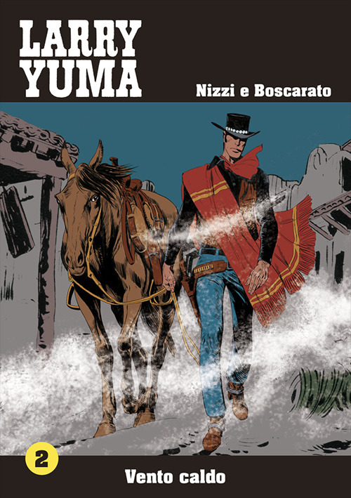 VENTO CALDO. LARRY YUMA - vol. 2 - 9788896457207