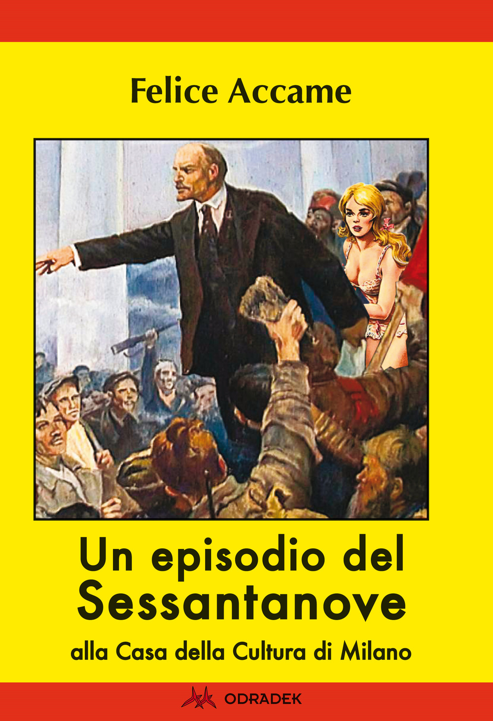 Un episodio del Sessantanove alla Casa della Cultura di Milano