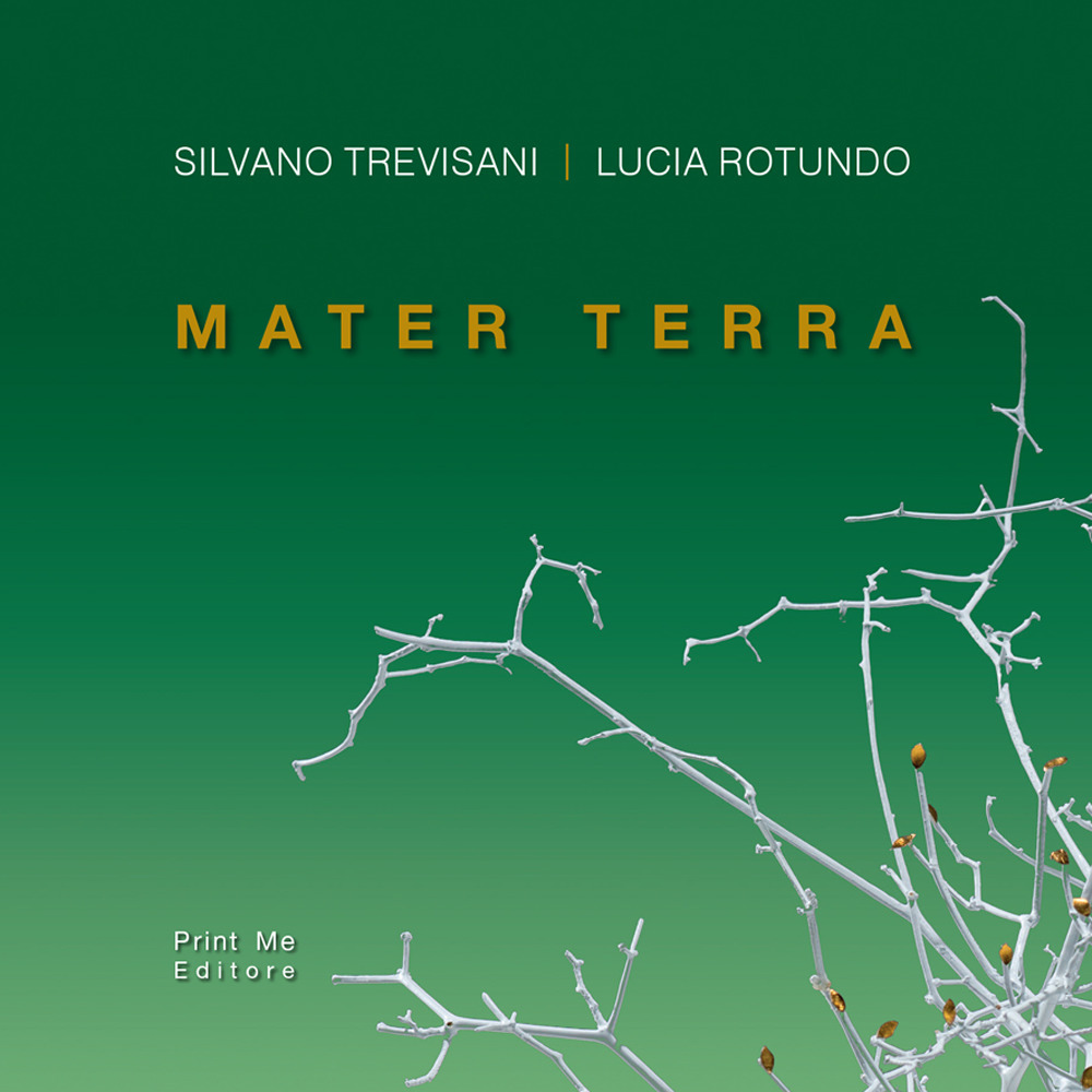 Mater terra. Ediz. illustrata