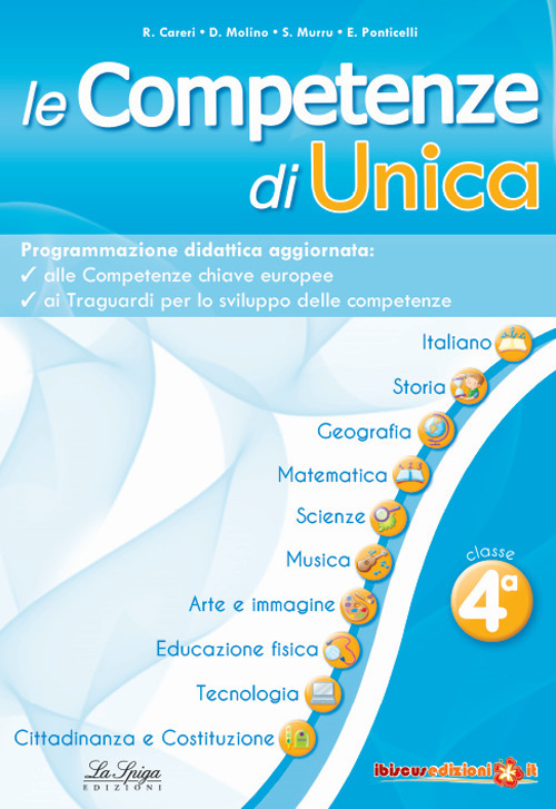 Le competenze di Unica. Programmazione didattica. Nuova ediz.. Vol. 4