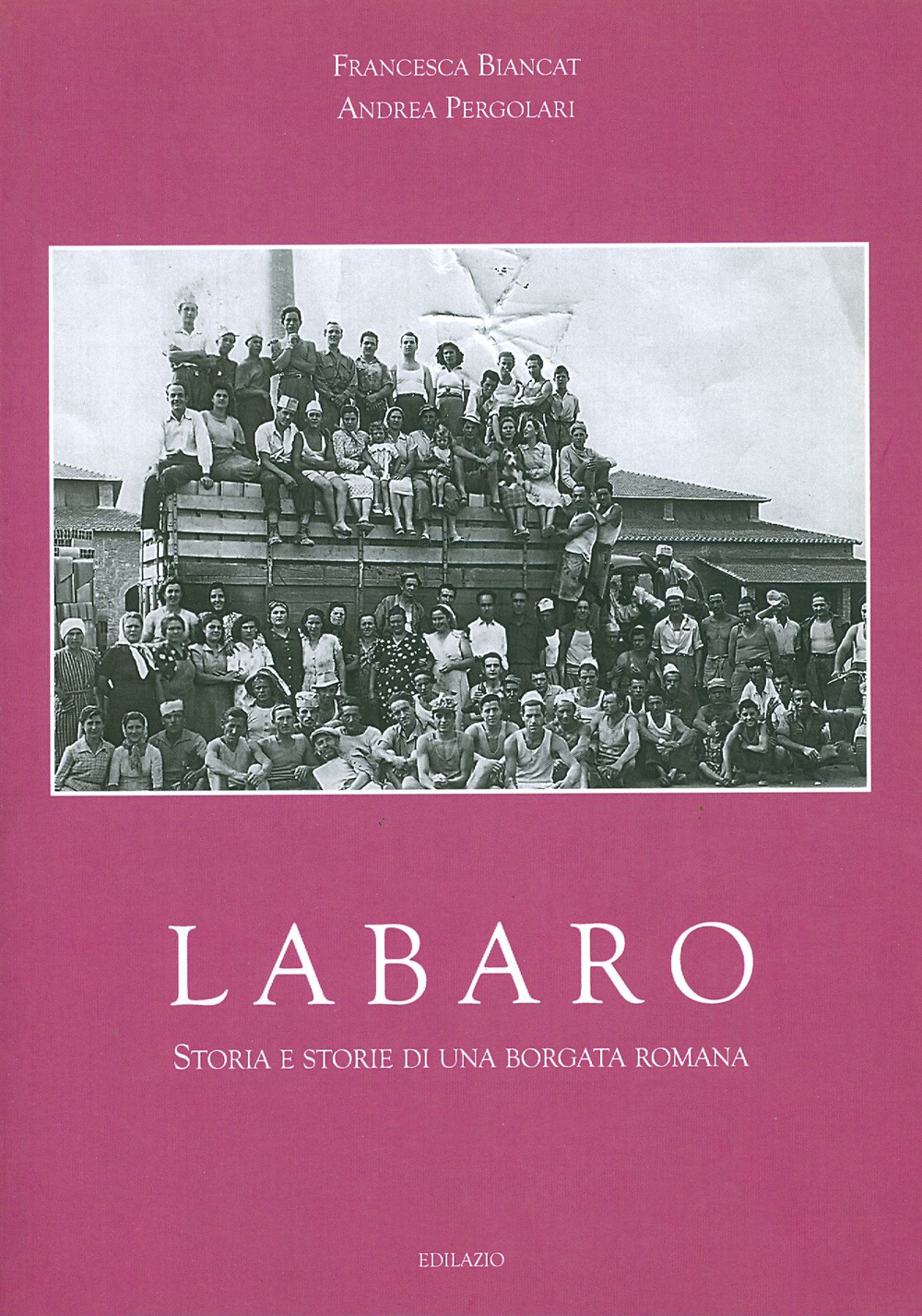 Labaro. Storia e storie di una borgata romana