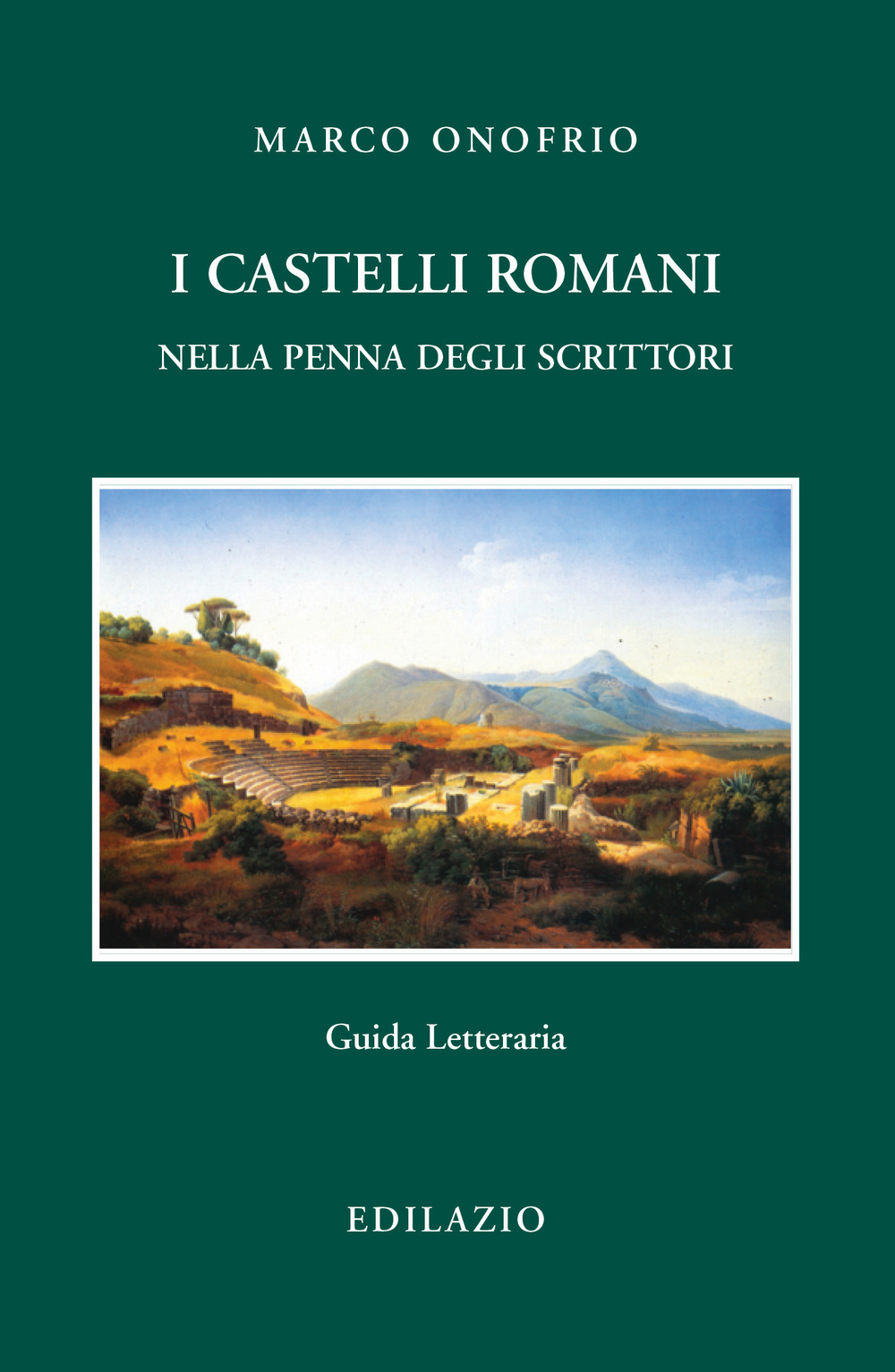 I Castelli Romani nella penna degli scrittori