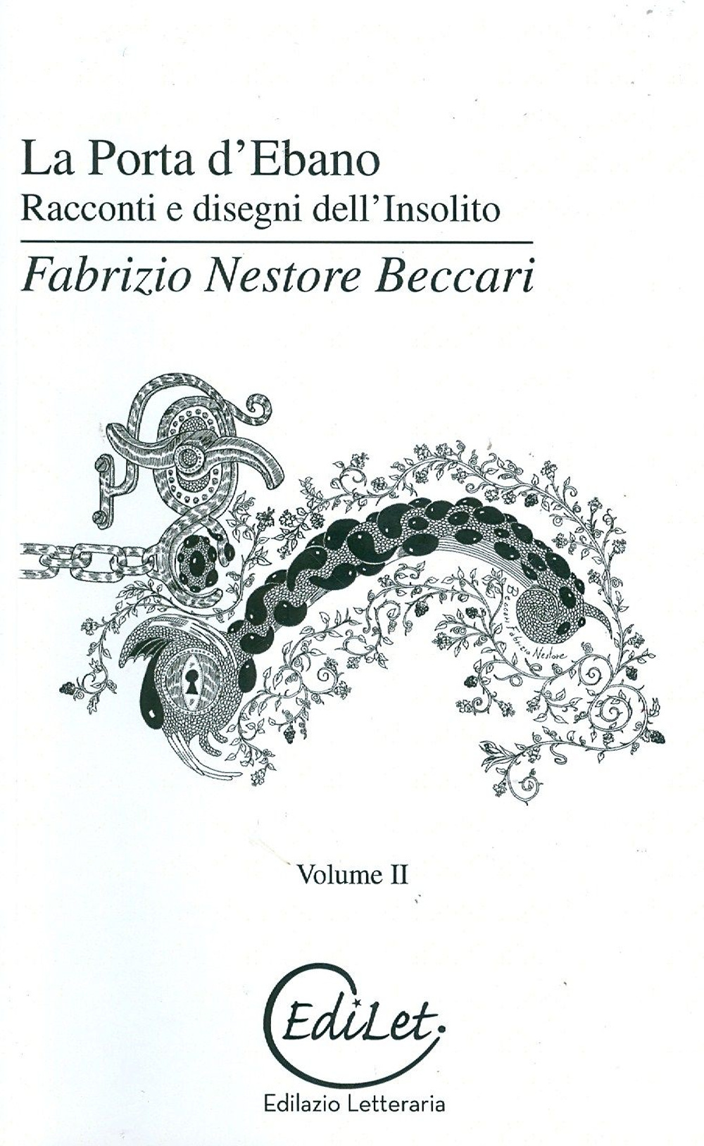 La porta d'Ebano. Racconti e disegni dell'insolito. Vol. 2