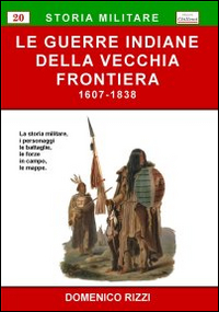 Le guerre indiane della vecchia frontiera (1607-1838)