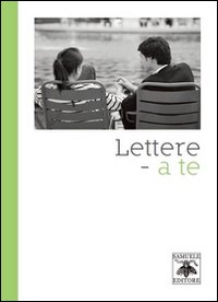 Lettere. A te