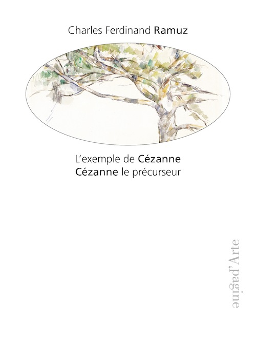 L'exemple de Cézanne. Cézanne le précurseur. Ediz. illustrata