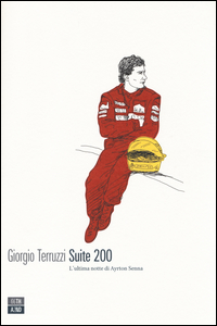 Copertina di: Suite 200. L'ultima notte di Ayrton Senna