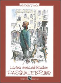 La vera storia del bandito Pasquale
