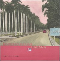 Habana. Ediz. illustrata