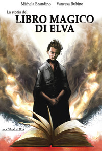 STORIA DEL LIBRO MAGICO DI ELVA (LA) di BRANDINO-RUBINO
