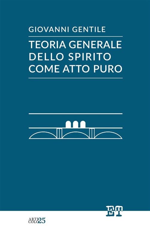 Teoria generale dello Spirito come atto puro